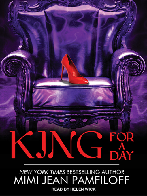 Title details for King for a Day by Mimi Jean Pamfiloff - Available